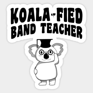 Koala-fied Band Teacher Sticker